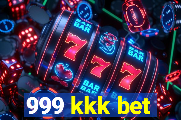 999 kkk bet